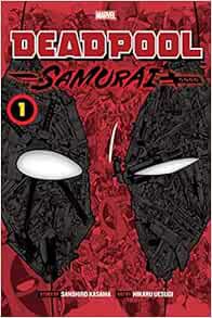 [GET] KINDLE PDF EBOOK EPUB Deadpool: Samurai, Vol. 1 (1) by Sanshiro Kasama,Hikaru Uesugi 🗃️