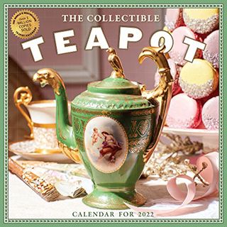 Get [EPUB KINDLE PDF EBOOK] Collectible Teapot & Tea Wall Calendar 2022: 365 days of afternoon tea a