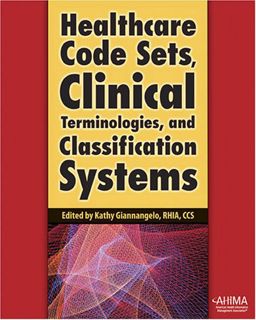 View [EPUB KINDLE PDF EBOOK] Healthcare Code Sets, Clinical Terminologies, and Classification System