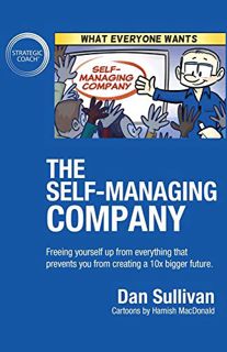 Get PDF EBOOK EPUB KINDLE The Self-Managing Company: Freeing yourself up from everything that preven