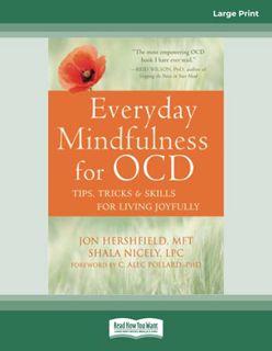 Access EPUB KINDLE PDF EBOOK Everyday Mindfulness for OCD: Tips, Tricks, and Skills for Living Joyfu