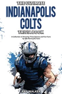 READ EBOOK EPUB KINDLE PDF The Ultimate Indianapolis Colts Trivia Book: A Collection of Amazing Triv