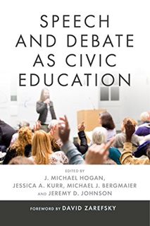 View [PDF EBOOK EPUB KINDLE] Speech and Debate as Civic Education (Rhetoric and Democratic Deliberat