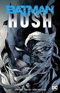 [GET] KINDLE PDF EBOOK EPUB Batman: Hush (New Edition) (Batman (1940-2011)) by  Jeph Loeb,Jim Lee,Ji