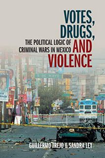 GET KINDLE PDF EBOOK EPUB Votes, Drugs, and Violence (Cambridge Studies in Comparative Politics) by