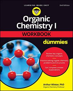 [Access] PDF EBOOK EPUB KINDLE Organic Chemistry I Workbook For Dummies by  Arthur Winter 📝