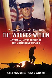 [GET] PDF EBOOK EPUB KINDLE The Wounds Within: A Veteran, a PTSD Therapist, and a Nation Unprepared