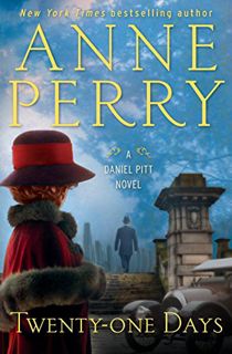 [READ] [EBOOK EPUB KINDLE PDF] Twenty-one Days: A Daniel Pitt Novel by  Anne Perry 📚
