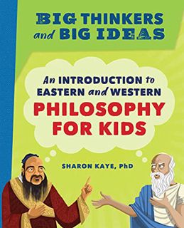 [GET] EBOOK EPUB KINDLE PDF Big Thinkers and Big Ideas: An Introduction to Eastern and Western Philo