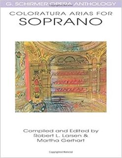 [Access] PDF EBOOK EPUB KINDLE Coloratura Arias for Soprano: G. Schirmer Opera Anthology by Robert L