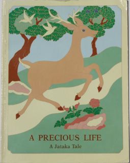 Access [EPUB KINDLE PDF EBOOK] Precious Life (Jataka Tales Series) (Spanish Edition) by  Rosalyn Whi