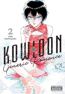 GET EPUB KINDLE PDF EBOOK Kowloon Generic Romance, Vol. 2 (Kowloon Generic Romance, 2) by  Jun Mayuz