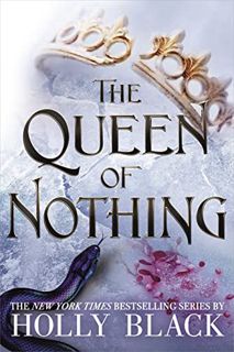 [GET] EBOOK EPUB KINDLE PDF The Queen of Nothing (The Folk of the Air, 3) by  Holly Black ✓