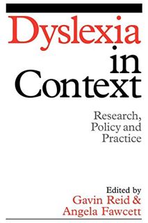 [ACCESS] [EPUB KINDLE PDF EBOOK] Dyslexia in Context: Research, Policy and Practice (Dyslexia Series