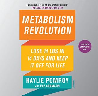 GET EPUB KINDLE PDF EBOOK Metabolism Revolution: Lose 14 Pounds in 14 Days and Keep It Off for Life