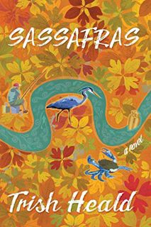 Get [KINDLE PDF EBOOK EPUB] Sassafras by  Trish Heald 📍