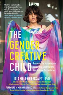 READ [PDF EBOOK EPUB KINDLE] The Gender Creative Child: Pathways for Nurturing and Supporting Childr