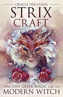 [View] EBOOK EPUB KINDLE PDF Strix Craft: Ancient Greek Magic for the Modern Witch by  Oracle Hekata