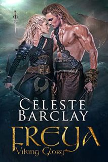 [View] [KINDLE PDF EBOOK EPUB] Freya (Viking Glory Book 2) by  Celeste Barclay 📒