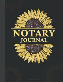 VIEW [EBOOK EPUB KINDLE PDF] Notary Journal: Notary Public Log Book For Signing Agents To Record Not