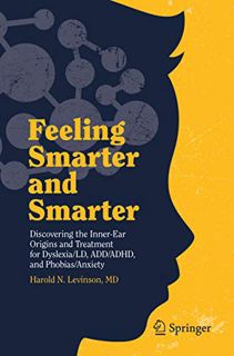 [Get] PDF EBOOK EPUB KINDLE Feeling Smarter and Smarter: Discovering the Inner-Ear Origins and Treat