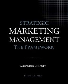 [VIEW] [PDF EBOOK EPUB KINDLE] Strategic Marketing Management - The Framework, 10th Edition by  Alex