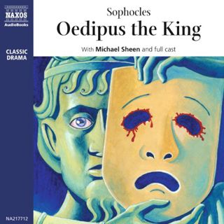 View [EPUB KINDLE PDF EBOOK] Oedipus the King by  Sophocles,Michael Sheen,full cast,Naxos AudioBooks