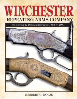 VIEW [EPUB KINDLE PDF EBOOK] Winchester Repeating Arms Company by  Herb Houze ☑️