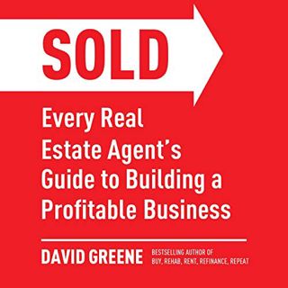 Get [KINDLE PDF EBOOK EPUB] SOLD: Every Real Estate Agent’s Guide to Building a Profitable Business