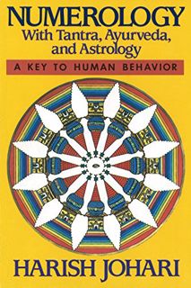 Get [EPUB KINDLE PDF EBOOK] Numerology: With Tantra, Ayurveda, and Astrology by  Harish Johari 🖍️