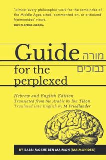 View [EPUB KINDLE PDF EBOOK] Guide for the Perplexed - מורה נבוכים by  Moshe Ben Miamon,Ibn Tibon,M