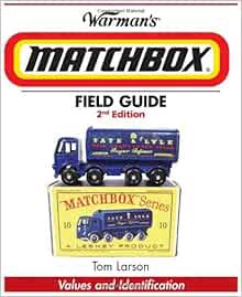 [GET] EBOOK EPUB KINDLE PDF Warman's Matchbox Field Guide: Values and Identification (Warmans Field