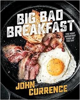 [Read] [EPUB KINDLE PDF EBOOK] Big Bad Breakfast: The Most Important Book of the Day [A Cookbook] by