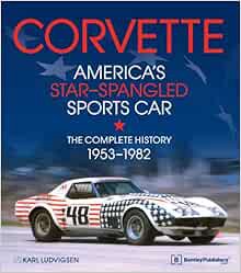 [READ] [EPUB KINDLE PDF EBOOK] Corvette - America's Star-Spangled Sports Car: 1953-1982 by Karl Ludv