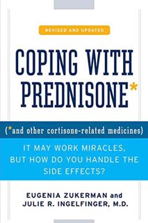 VIEW EBOOK EPUB KINDLE PDF Coping with Prednisone, Revised and Updated by  Eugenia Zukerman 📘