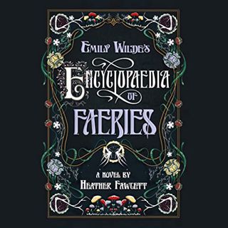 [GET] [KINDLE PDF EBOOK EPUB] Emily Wilde's Encyclopaedia of Faeries: Book One of the Emily Wilde Se