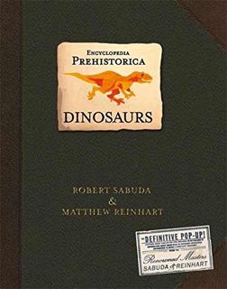 Get [PDF EBOOK EPUB KINDLE] Encyclopedia Prehistorica Dinosaurs : The Definitive Pop-Up by  Robert S
