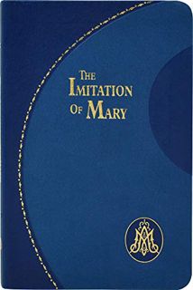 [Access] [KINDLE PDF EBOOK EPUB] Imitation of Mary by  Thomas a Kempis 📦