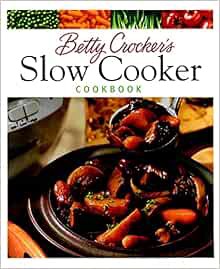 [Get] EPUB KINDLE PDF EBOOK Betty Crocker's Slow Cooker Cookbook (Betty Crocker Cooking) by Betty Cr