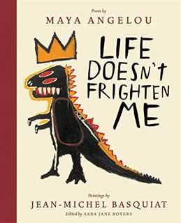 [VIEW] [EBOOK EPUB KINDLE PDF] Life Doesn't Frighten Me (25th Anniversary Edition) by  Maya Angelou,
