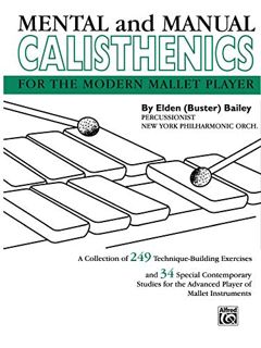 [Read] PDF EBOOK EPUB KINDLE Mental and Manual Calisthenics: For the Modern Mallet Player by  Elden
