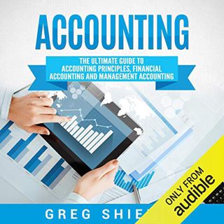 READ KINDLE PDF EBOOK EPUB Accounting: The Ultimate Guide to Accounting Principles, Financial Accoun