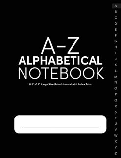 [Access] EPUB KINDLE PDF EBOOK A-Z Alphabetical Notebook 8.5"x11" Large Size Ruled Journal with Inde