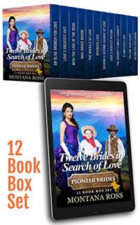 ACCESS [EPUB KINDLE PDF EBOOK] Twelve Brides in Search of Love: 12 Book Box Set of Sweet, Clean, Mai