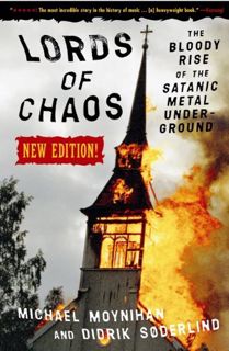 [Read] KINDLE PDF EBOOK EPUB Lords of Chaos: The Bloody Rise of the Satanic Metal Underground New Ed