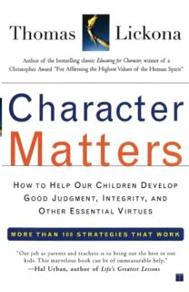 ACCESS [PDF EBOOK EPUB KINDLE] Character Matters: How to Help Our Children Develop Good Judgment, In