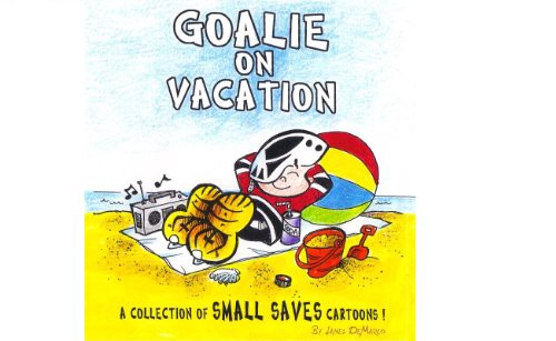 GET [EBOOK EPUB KINDLE PDF] Goalie On Vacation: A collection of Small Saves cartoons! by  James DeMa