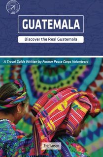 [Read] EBOOK EPUB KINDLE PDF Guatemala (Other Places Travel Guide) by  Eric Larson 📧