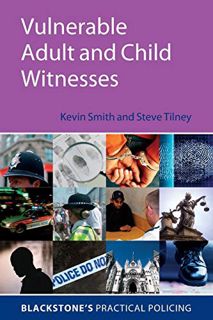 View KINDLE PDF EBOOK EPUB Vulnerable Adult and Child Witnesses (Blackstone's Practical Policing) by