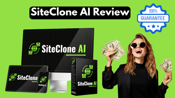 SiteClone AI Review: Revolutionary, Fully AI-Driven Website Cloning & Migrating App!